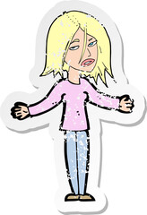 retro distressed sticker of a cartoon woman shrugging shoulders