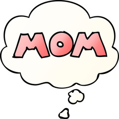  cartoon word mom and thought bubble in smooth gradient style
