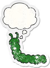 cartoon caterpillar and thought bubble as a distressed worn sticker