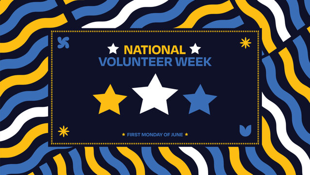First Monday of June is observed as National Volunteer Week, colorful background with typography inside box