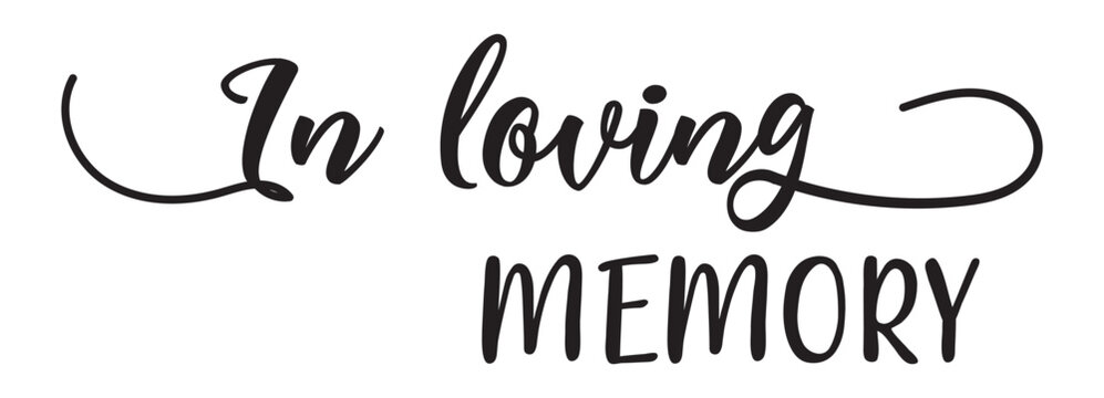 In loving memory handwritten typography lettering. Happy Valentines Day calligraphy inscription