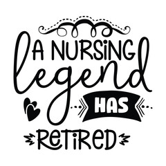 a nursing legend had retired