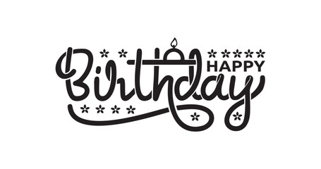 Happy Birthday handwritten text calligraphy inscription typography vector illustration. Great for celebrations, events, and festivals through banners, posters, flyers, and brochures