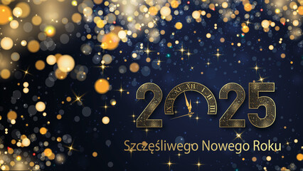 karta lub baner z życzeniami szczęśliwego nowego roku 2025 w złocie 0 to zegar na ciemnoniebieskim gradientowym tle ze złotymi gwiazdami i kółkami z efektem bokeh - obrazy, fototapety, plakaty