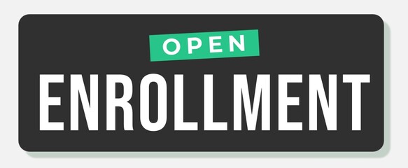 Fototapeta premium Open Enrollment Text In Gray Rectangle Shape For Promotion Business Marketing Social Media Information Announcement. Flat design. 