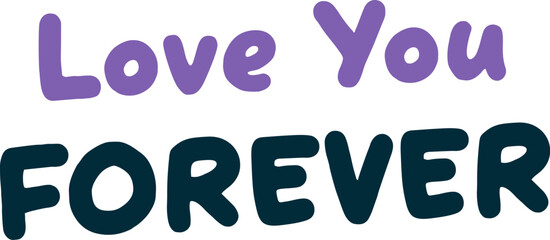 Love You Forever Lettering Sticker