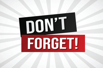 don't forget poster banner graphic design icon logo sign symbol social media website coupon

