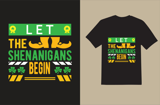 Let the shenanigans begin T shirt design