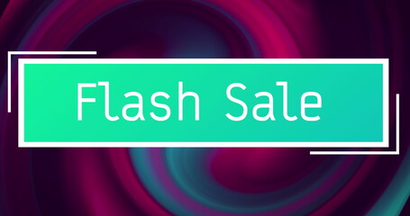 Image of text flash sale in green banner, over swirling dark pink and blue background