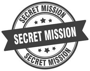 secret mission stamp. secret mission label on transparent background. round sign