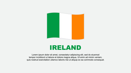 Ireland Flag Abstract Background Design Template. Ireland Independence Day Banner Social Media Vector Illustration. Ireland Background