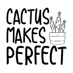Cactus Makes Perfect