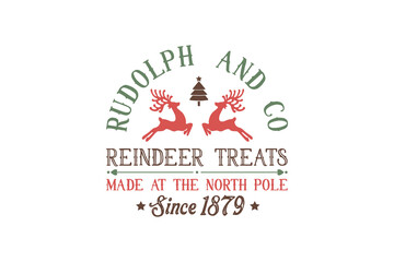 Rudolph and co. Reinder treats, Vintage Christmas Sign T shirt design