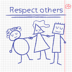 Respect. Vector illustration in hand style and school notebook. A social issue. For web.