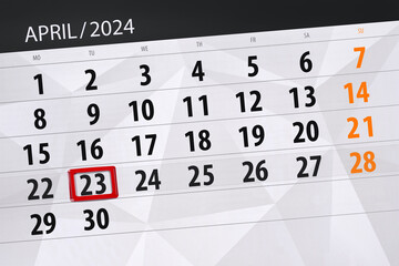 Fototapeta premium Calendar 2024, deadline, day, month, page, organizer, date, April, tuesday, number 23