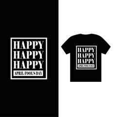  Happy April Fool T-shirt Design vector file