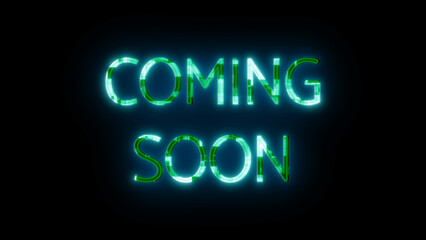 Neon sign with the words COMING SOON glowing in green on a black background.