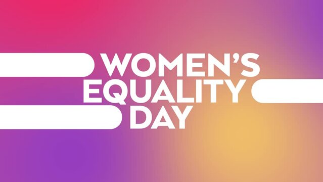 Women's Equality Day colorful motion graphics text animation on a colorful abstract purple pink yellow gradient background great for celebrating women's equality day
