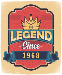 Legend Since 1968, Born in 1968 Vintage Birthday Poster Design.