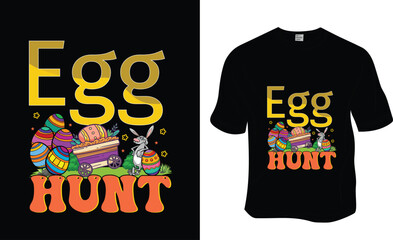Egg hunt, Happy Easter, Easter T-shirt Design.  Ready to print for apparel, poster, and illustration. Modern, simple, lettering t-shirt vector
