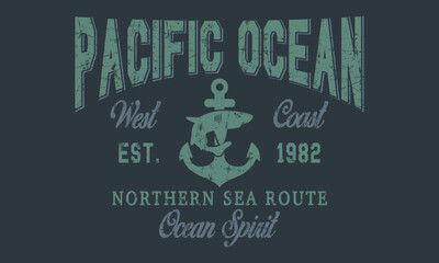Pacific Ocean Northern Sea Route Vintage college varsity slogan print with grunge texture for graphic tee t shirt or sweatshirt hoodie - Vector 