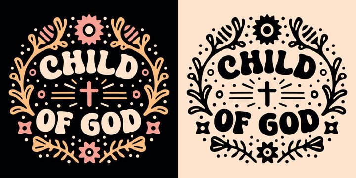 Child of god lettering illustration round badge. Quotes for godly religious faithful believer blessed Christian girls. Floral retro flowers aesthetic. Groovy text women shirt design and print vector.