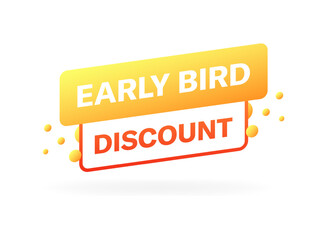 Early bird discount banner. Flat style. Vector icon