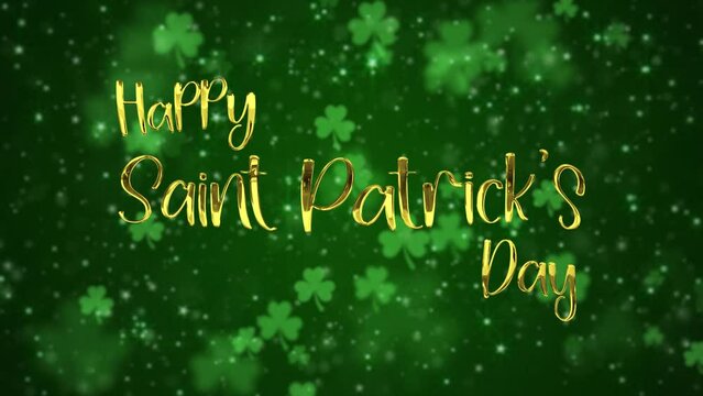 Saint Patrick's Day celebration greeting intro title opener animation with shiny golden metallic text and lucky green shamrocks, shiny stars and glowing glittering particles.