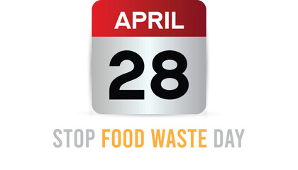 Stop Food Waste day observed every year in April. Template for background, banner, card, poster with text inscription.