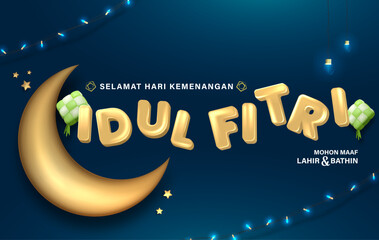 Translation : Happy Eid al Fitr. 3D Realistic Golden Balloon IDUL FITRI means Eid al Fitr. Eid Mubarak Poster Design