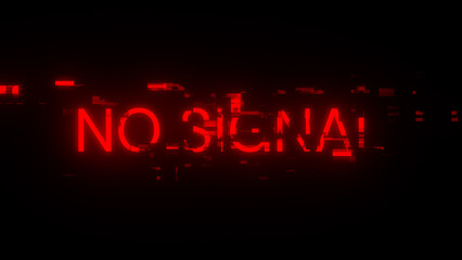 Obraz premium 3D rendering no signal text with screen effects of technological glitches