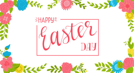 Happy Easter day calligraphic floral banner. Easter banner with flowers, greeting card template, illustration hand drawn lettering