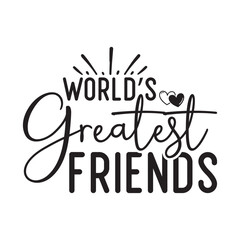 world's greatest friends