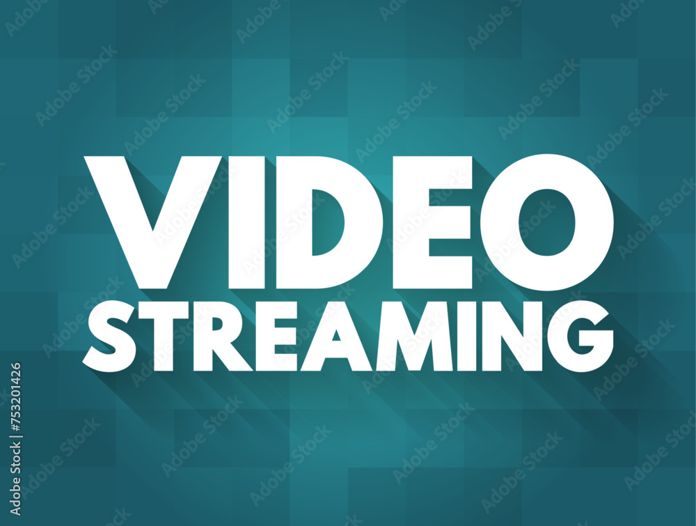 Aufkleber video streaming is a method of viewing video content without actually downloading the media files, t