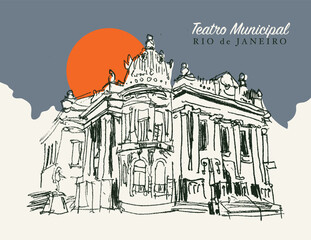 Drawing sketch illustration of the Municipal Theater of Rio de Janeiro, Brazil