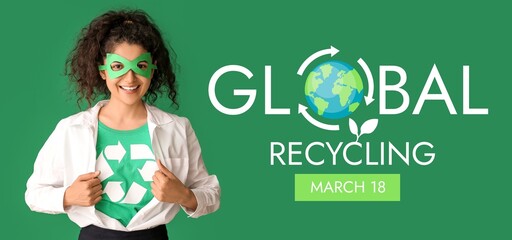 Banner for Global Recycling Day with woman dressed as eco superhero with trash bin and plant