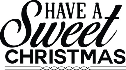 have a sweet Christmas