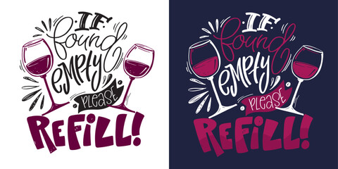 Lettering Hand drawn doodle postcard about wine. Wine lover. Mom wine culture. T-shirt design. Tee design ,mug print, print art. 100% vector file
