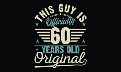 Fototapeta na wymiar 60th birthday t shirt design