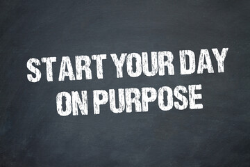Obraz premium Start your day on purpose