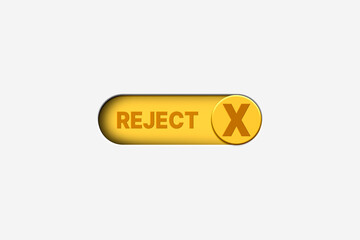 3D illustration of yellow button switching on to reject project. Document Management System. DMS. Checklist and clipboard task management. Productivity checklist and filling survey form online.