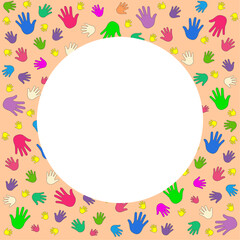 Circle frame with pattern of hand imprints. Background with human children's and adults hands imprint.