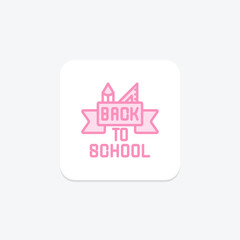 Back to School icon, to, school, teacher, appreciation duotone line icon, editable vector icon, pixel perfect, illustrator ai file
