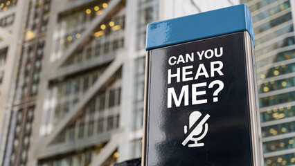 Can you hear me? written on a sign in the City of London
