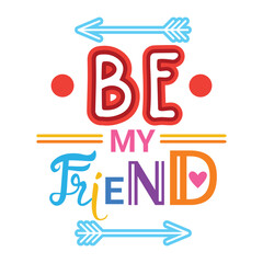 be my friend 