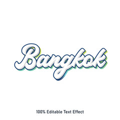 Bangkok text effect vector. Editable college t-shirt design printable text effect vector