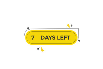 7 days left countdown to go one time,  background template 7 days left, countdown sticker left banner business sale, label button,