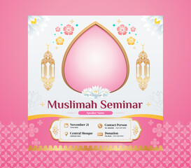 Pink Islamic Seminar and Webinar Instagram Feed Post Design Template for Islamic Muslim Woman Teaching and Lecturing	