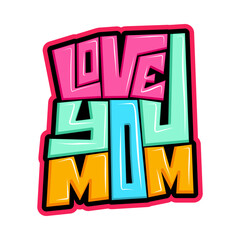 Happy Mothers Day graffiti typography art illustration