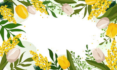 Spring rectangular frame with yellow tulip, mimosa for text. Vector template with flowers for design